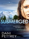 Submerged Alaskan Courage Series, Book 1 by Dani Pettrey eBook